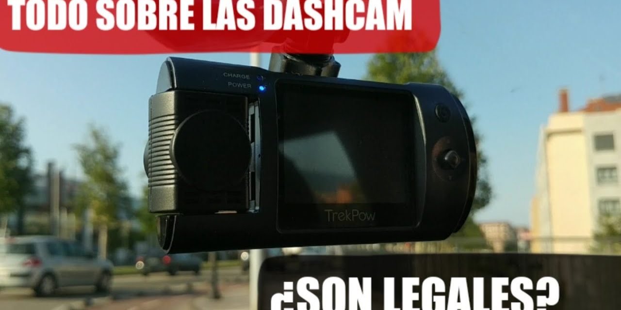 ¿Son Legales las Dashcam en España? Conozca las Normativas Aplicables